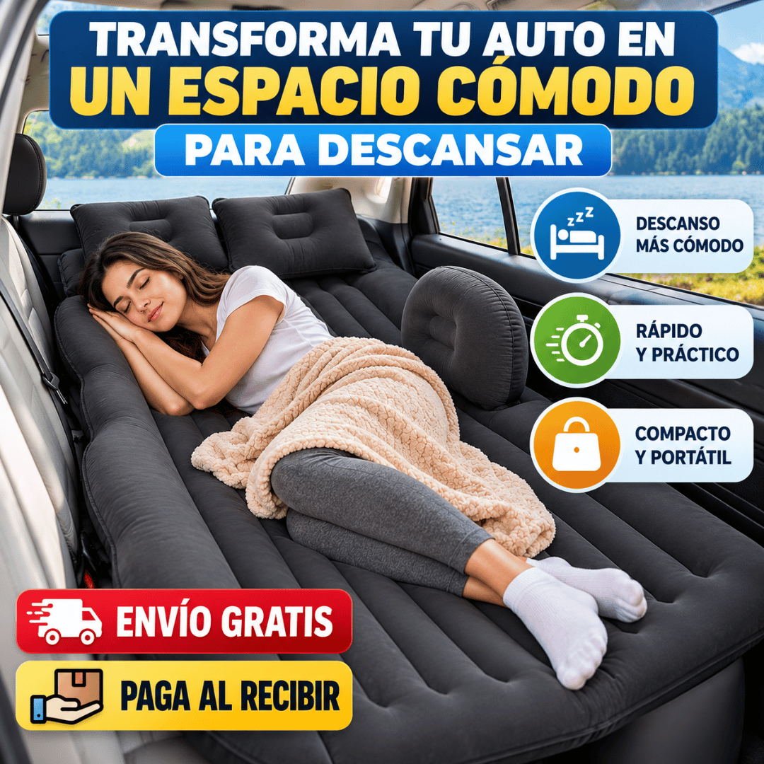 Colchon Inflable Para Auto - Descansa cómodamente en las paradas de tus viajes