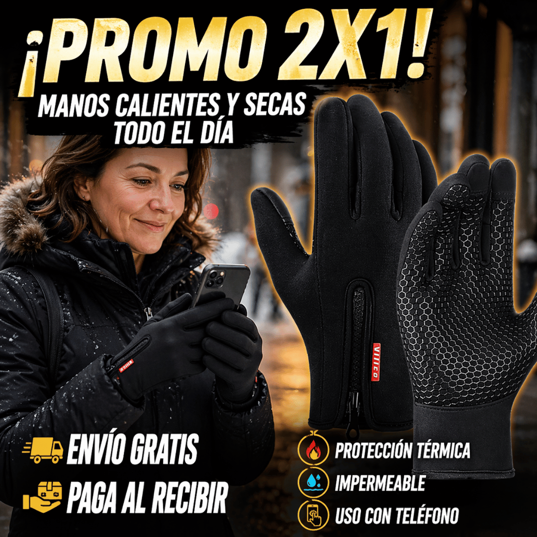 ¡Promo 2x1 Guantes Térmicos Impermeables! - Mantén tus manos calientes y secas incluso en frío extremo