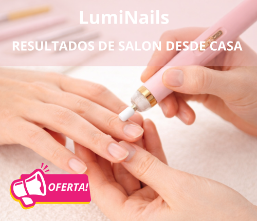 LumiNails - Limador de Uñas Eléctrico