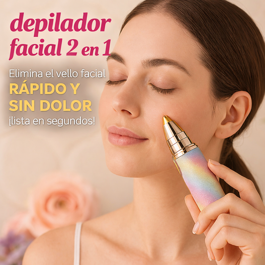 Depilador Facial 2 en 1 - ¡Lista para salir en segundos!
